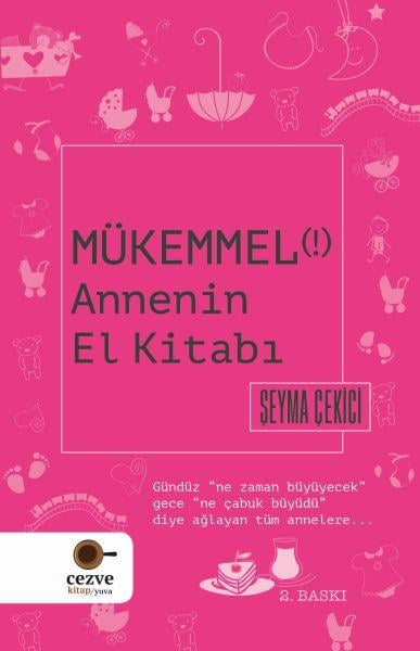 Mükemmel Annenin El Kitabı