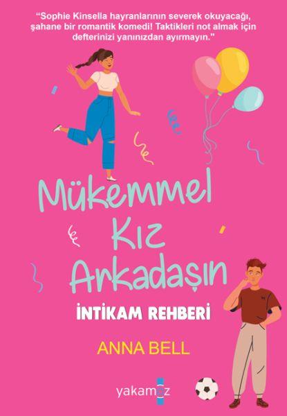 Mükemmel Kız Arkadaşın İntikam Rehberi