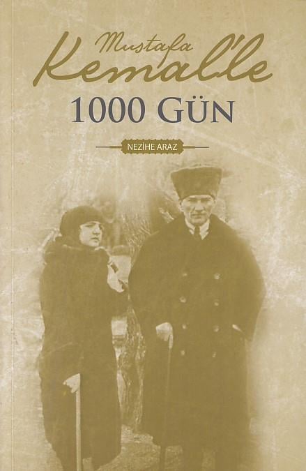 Mustafa Kemal'le 1000 Gün
