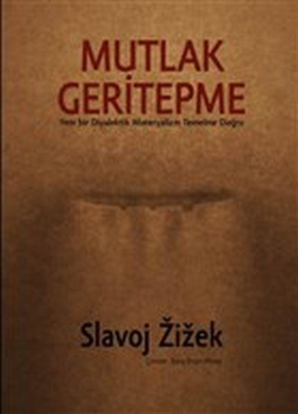 Mutlak Geritepme - Yeni Bir Diyalektik Materyalizm Temeline Doğru
