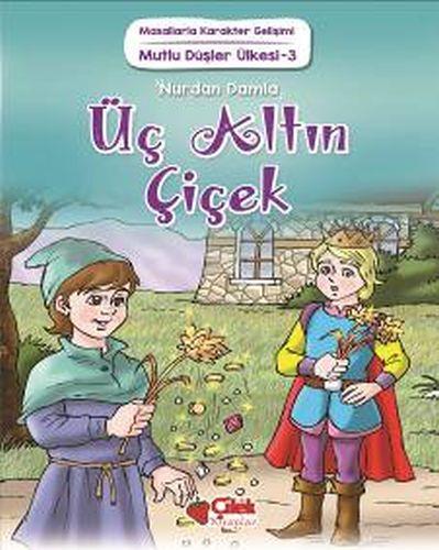 Mutlu Düşler Ülkesi 3 - Üç Altın Çiçek