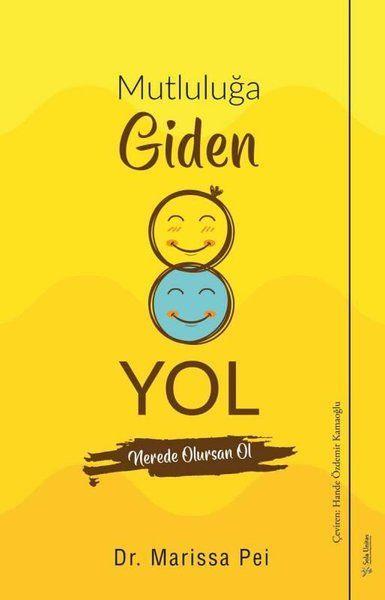 Mutluluğa Giden Yol - Nerede Olursan Ol