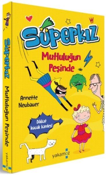 Mutluluğun Peşinde - Süperkız