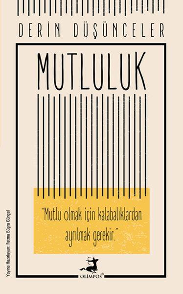 Mutluluk - Derin Düşünceler