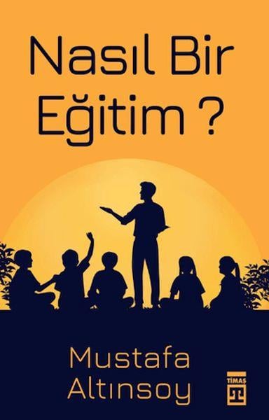 Nasıl Bir Eğitim?