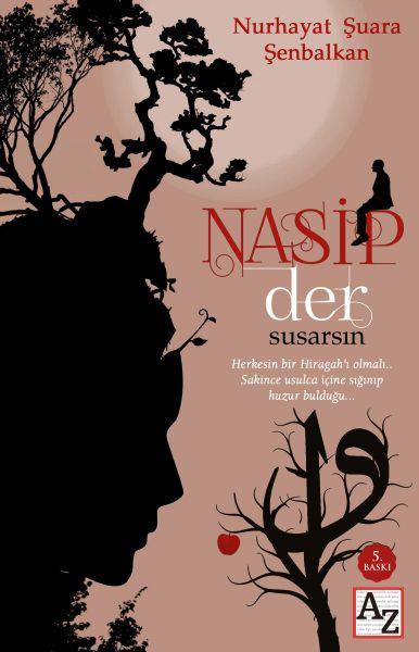 Nasip Der Susarsın