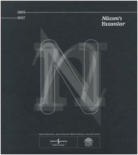 Nazım'ı Yazanlar 1902-2017