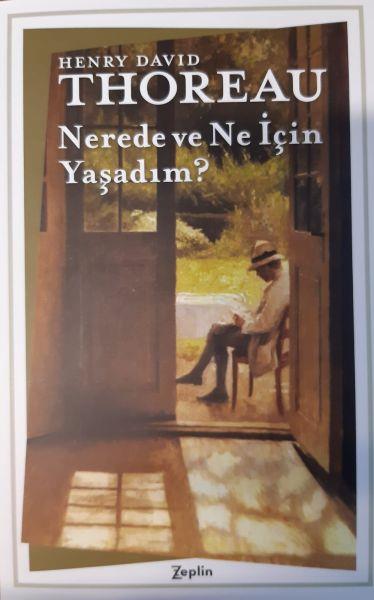 Nerede ve Ne İçin Yaşadım?