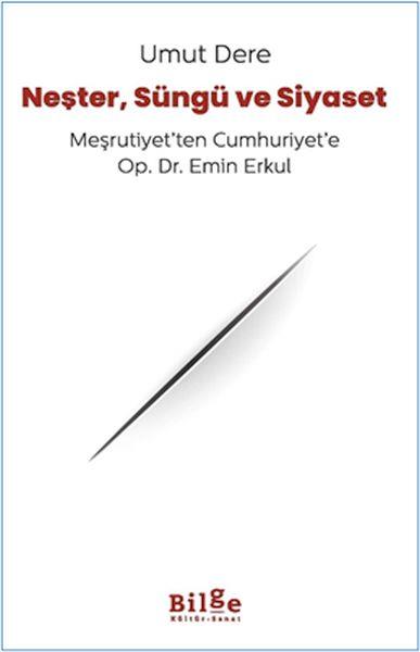 Neşter, Süngü Ve Siyaset