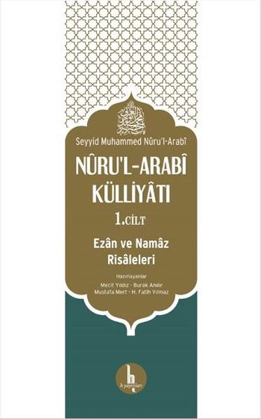 Nüru'l - Arabi Külliyatı Ezan ve Namaz Risaleleri