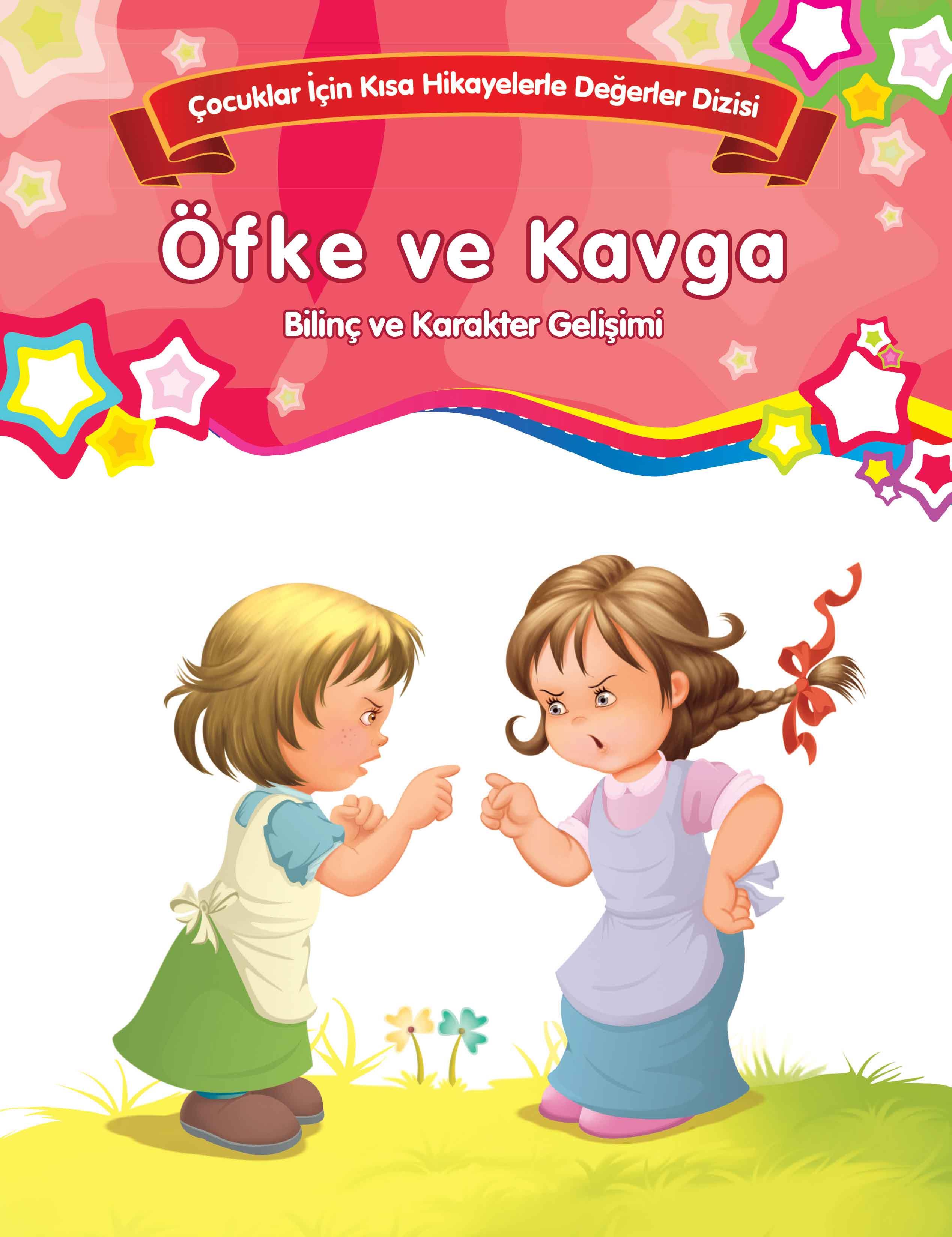 Öfke ve Kavga - Bilinç ve Karakter Gelişimi