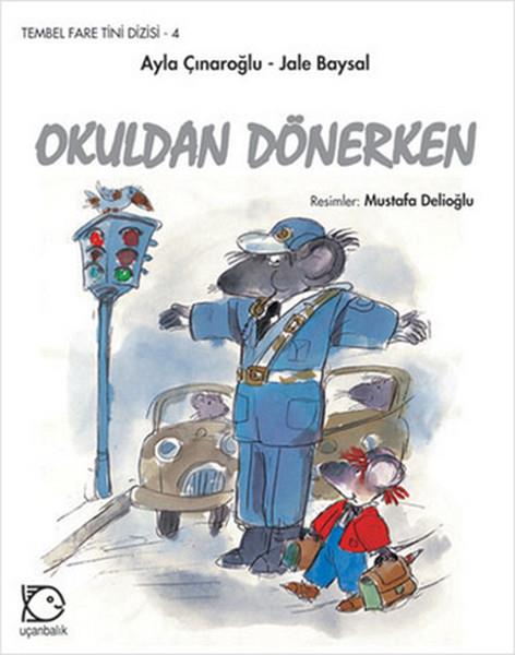 Okuldan Dönerken / Tembel Fare Tini Dizisi -4