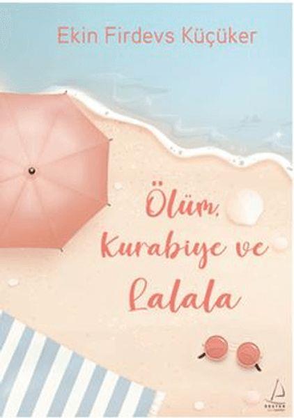 Ölüm, Kurabiye ve Lalala