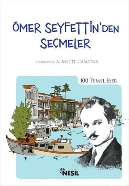 Ömer Seyfettin'den Seçmeler