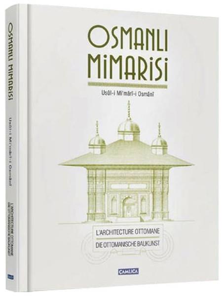 Osmanlı Mimarisi  Usul-i Mi'mari-i Osmani