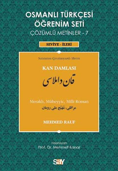 Osmanlı Türkçesi Öğrenim Seti Çözümlü Metinler - 7 Kan Damlası
