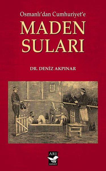 Osmanlıdan Cumhuriyete Maden Suları
