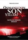 Osmanlının Son Yılları