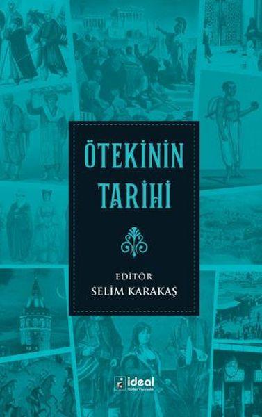 Ötekinin Tarihi