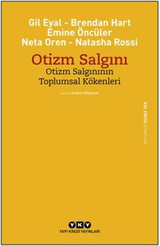 Otizm Salgını - Otizm Salgınının Toplumsal Kökenleri
