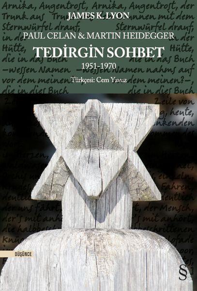 Paul Celan ve Martin Heidegger - Tedirgin Sohbet 1951-1970
