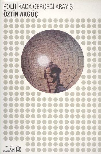 Politikada Gerçeği Arayış