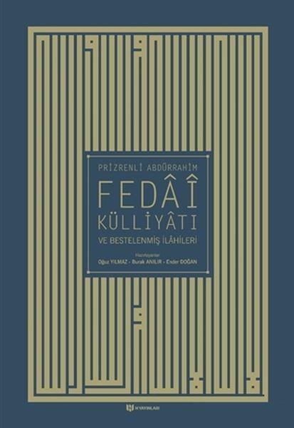 Prizrenli Abdürrahim Fedai Külliyatı ve Bestelenmiş İlahileri