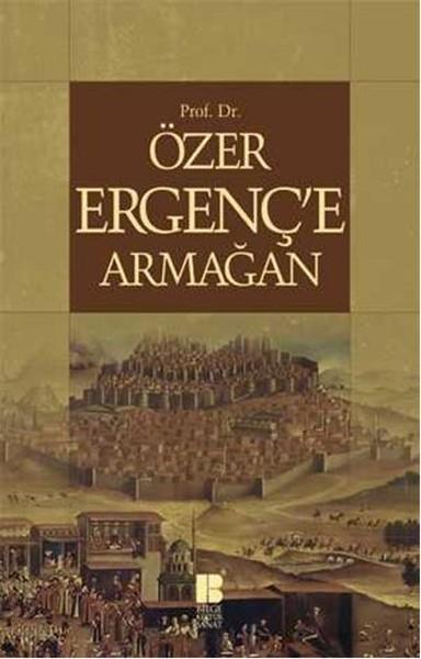 Prof.Dr.Özer Ergenç'e Armağan