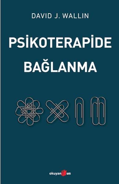 Psikoterapide Bağlanma