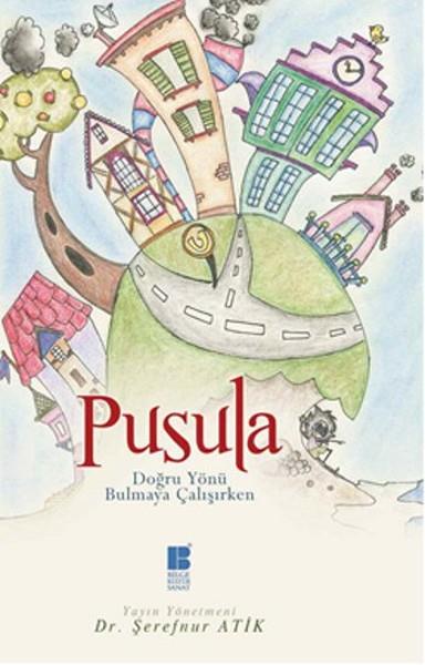 Pusula  Doğru Yönü Bulmaya Çalışırken
