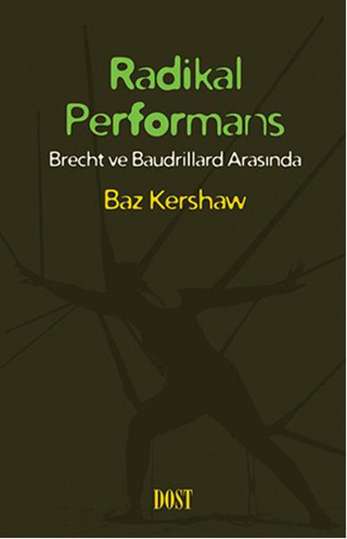 Radikal Performans  Brecht ve Baudrillard Arasında