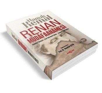Renan Müdafaanamesi  Günümüz Türkçesi - Yeni Türk Harfli Metin - Osmanlı Harfli Metin
