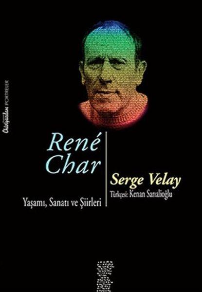 Rene Char - Yaşamı Sanatı ve Şiirleri