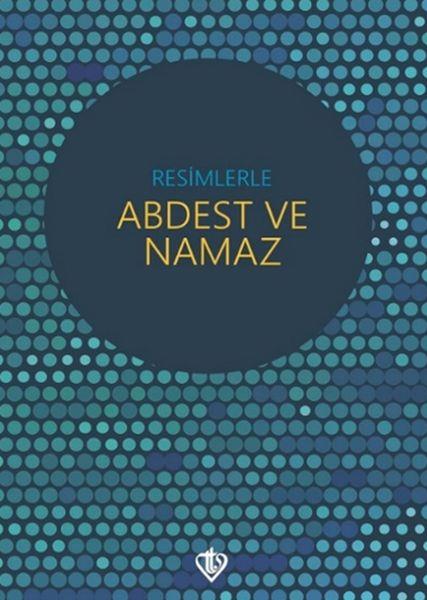 Resimlerle Abdest ve Namaz (Cep Boy)