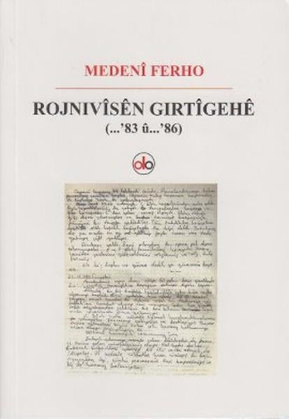 Rojnivisen Gırtigehe (...'83 u ...'86)