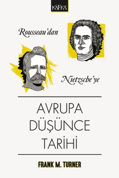 Rousseau'dan Nietzsche'ye Avrupa Düşünce Tarihi