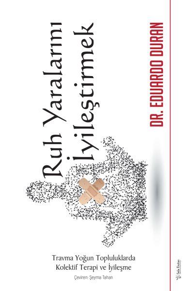 Ruh Yaralarını İyileştirmek