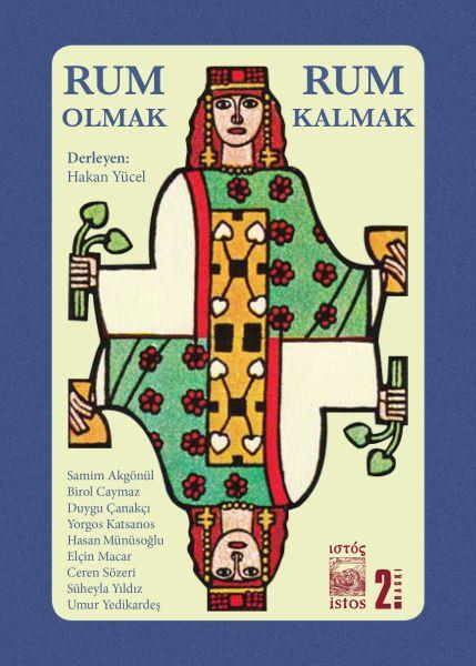 Rum Olmak, Rum Kalmak