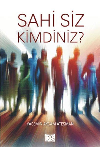 Sahi Siz Kimdiniz?