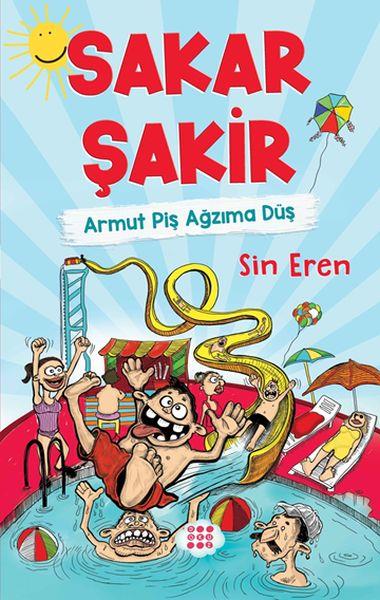 Sakar Şakir 1 - Armut Piş Ağzıma Düş (Ciltli)