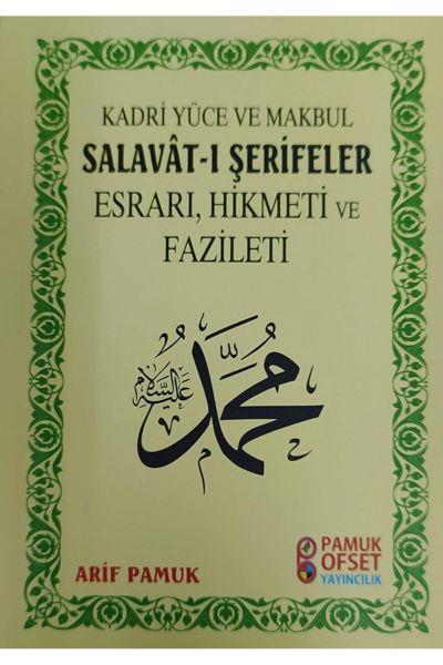 Salavat-ı Şerifeler'in Esrarı, Hikmeti, Fazileti