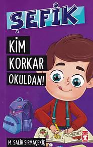 Şefik 5 - Kim Korkar Okuldan