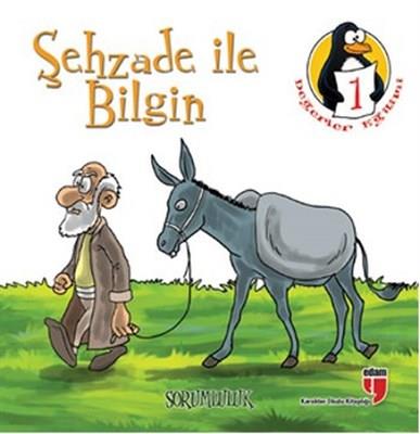 Şehzade ile Bilgin - Sorumluluk  Değerler Eğitimi Öyküleri -1