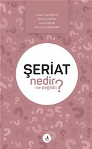 Şeriat Nedir Ne Değildir?