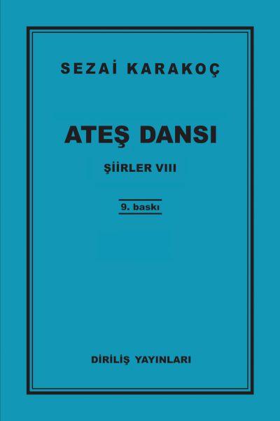 Şiirler 8 - Ateş Dansı