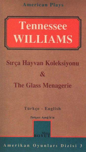 Sırça Hayvan Koleksiyonu/ The Glass Menagerie