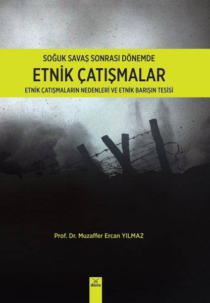 Soğuk Savaş Sonrası Dönemde Etnik Çatışmalar