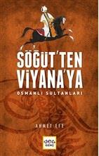 Söğüt'ten Viyana'ya Osmanlı Sultanları