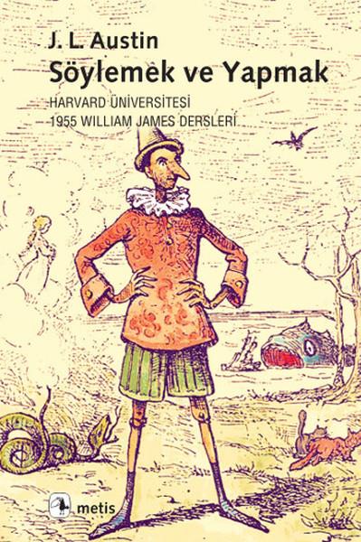 Söylemek ve Yapmak  Harvard Üniversitesi 1955 William James Dersleri