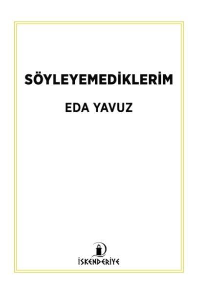 Söyleyemediklerim
